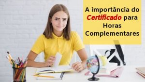 A importância do Certificado para horas complementares